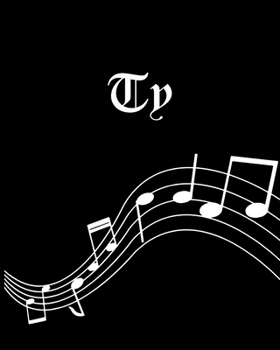 Paperback Ty: Sheet Music Note Manuscript Notebook Paper - Personalized Custom First Name Cover - Musician Composer Instrument Compo Book