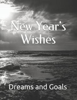 Paperback New Year's Wishes: Dreams and Goals Book