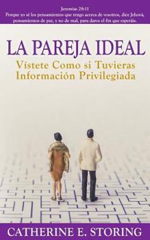 Paperback La Pareja Ideal: Vistete Como si Tuvieras Information Privilegiada [Spanish] Book
