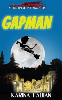 Paperback Gapman: A DragonEye, PI story Book