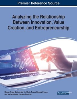 Paperback Analyzing the Relationship Between Innovation, Value Creation, and Entrepreneurship Book