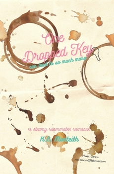 Paperback One Dropped Key: A Steamy Roommates Short Story Book