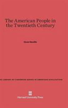 Hardcover The American People in the Twentieth Century: Second Edition, Revised Book