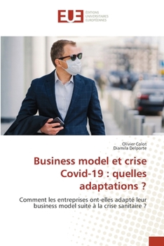 Business model et crise Covid-19: quelles adaptations ? (French Edition)