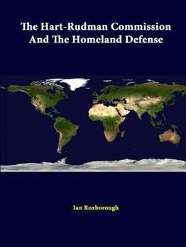 Paperback The Hart-rudman Commission And The Homeland Defense Book