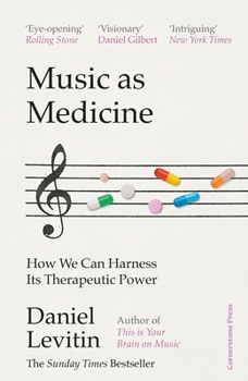 Hardcover Music as Medicine: How We Can Harness Its Therapeutic Power Book