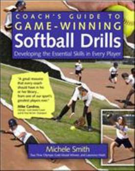 Paperback Coach's Guide to Game-Winning Softball Drills: Developing the Essential Skills in Every Player Book