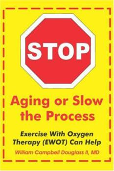 Paperback Stop Aging or Slow the Process Book