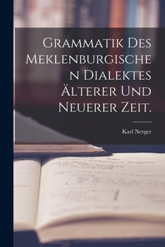 Paperback Grammatik des meklenburgischen Dialektes älterer und neuerer Zeit. [German] Book