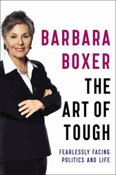 Hardcover The Art of Tough: Fearlessly Facing Politics and Life Book