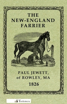 Paperback The New-England Farrier; Or, a Compendium of Farriery in Four Parts Book