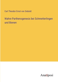 Paperback Wahre Parthenogenesis bei Schmetterlingen und Bienen [German] Book