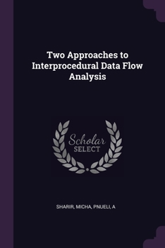 Paperback Two Approaches to Interprocedural Data Flow Analysis Book