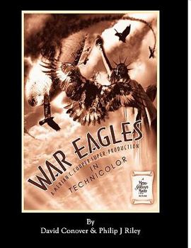 Paperback WAR EAGLES - The Unmaking of an Epic - An Alternate History for Classic Film Monsters Book