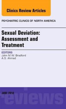 Hardcover Sexual Deviation: Assessment and Treatment, an Issue of Psychiatric Clinics of North America: Volume 37-2 Book