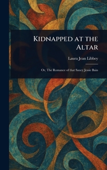 Hardcover Kidnapped at the Altar Book