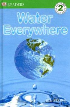 Water Everywhere (DK READERS) - Book  of the DK Readers Level 2