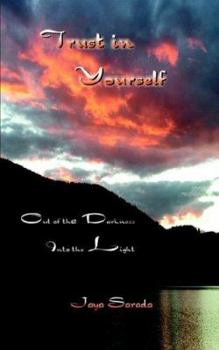 Paperback Trust in Yourself- Out of the Darkness Into the Light Book