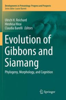 Paperback Evolution of Gibbons and Siamang: Phylogeny, Morphology, and Cognition Book