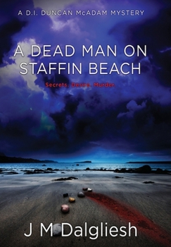 A Dead Man on Staffin Beach: A D.I. Duncan McAdam Mystery: A D.I. Duncan McAdam Mystery (The Misty Isle)