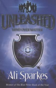 Mind Over Matter - Book #2 of the Unleashed