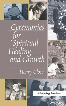 Hardcover Ceremonies for Spiritual Healing and Growth Book