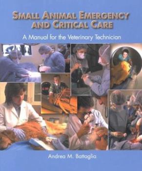 Small Animal Emergency and Critical Care for Veterinary Technicians