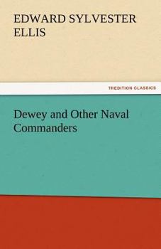 Paperback Dewey and Other Naval Commanders Book