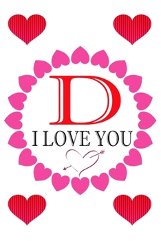 Paperback D I Love About You: Fill In The Blank Love Book ( 6"x9" ) - Valentines Day Journal - Reasons I Love you Book - I Love You Gifts For Her Hi Book