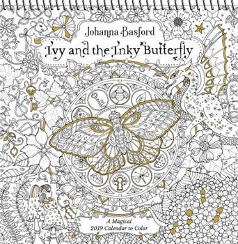 Calendar Ivy and the Inky Butterfly 2019 Coloring Wall Calendar: A Magical 2019 Calendar to Color Book