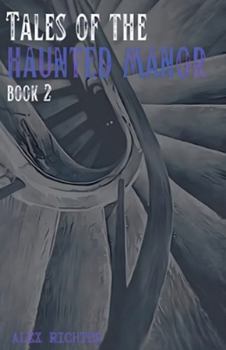 Paperback Tales of the Haunted Manor - Book 2 Book