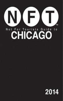 Paperback Not for Tourists Guide to Chicago [With Map] Book