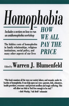 Paperback Homophobia: How We All Pay the Price Book