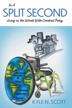 Paperback In A Split Second: Living in the World With Cerebral Palsy Book