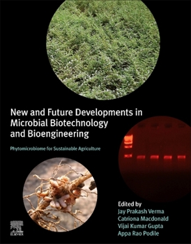 Paperback New and Future Developments in Microbial Biotechnology and Bioengineering: Phytomicrobiome for Sustainable Agriculture Book