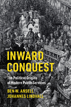 Paperback Inward Conquest: The Political Origins of Modern Public Services Book