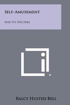 Paperback Self-Amusement: And Its Specters Book