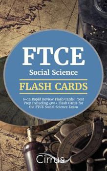 Paperback FTCE Social Science 6-12 Rapid Review Flash Cards: Test Prep Including 400+ Flash Cards for the FTCE Social Science Exam Book