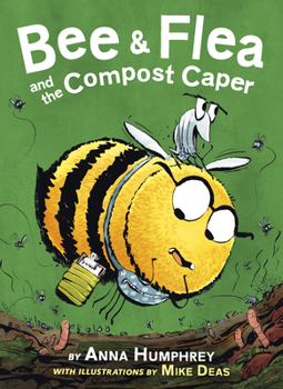 Hardcover Bee & Flea and the Compost Caper Book