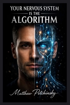 Paperback Your Nervous System Is the Algorithm Book