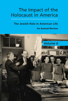 Paperback The Impact of the Holocaust in America: The Jewish Role in American Life Book
