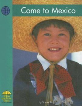 Come to Mexico (Yellow Umbrella) - Book  of the Yellow Umbrella Books: Social Studies