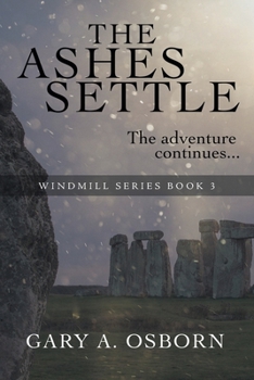 Paperback The Ashes Settle: The Windmill Series: Book 3 Book
