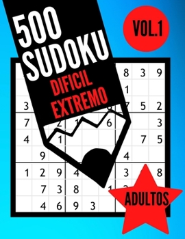 500 Sudoku dificil extremo adultos Vol.1: Libro Sudoku para adultos | 500 Sudoku experto - 9x9 con soluciones - | Juego Sudoku muy dificil | Libro de ... cm ) (BMA Sudoku Experto)