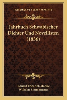 Paperback Jahrbuch Schwabischer Dichter Und Novellisten (1836) [German] Book