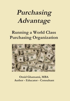 Hardcover Purchasing Advantage - Running a World Class Purchasing Organization Book