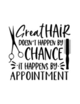 Paperback Great Hair Doesn't Happen By Chance It Happens By Appointment: Undated Schedule Organizer Book for Hair Stylist or Salon with Weekly Layout Showing Da Book