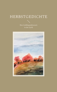 Paperback Herbstgedichte: Ihre Lieblingsjahreszeit in der Lyrik [German] Book