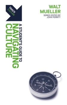 Paperback Track: Navigating Culture: A Student's Guide to Navigating Culture Book