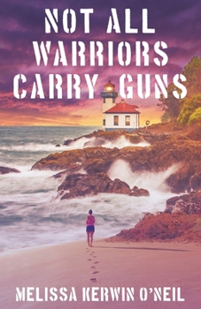 Paperback Not All Warriors Carry Guns Book